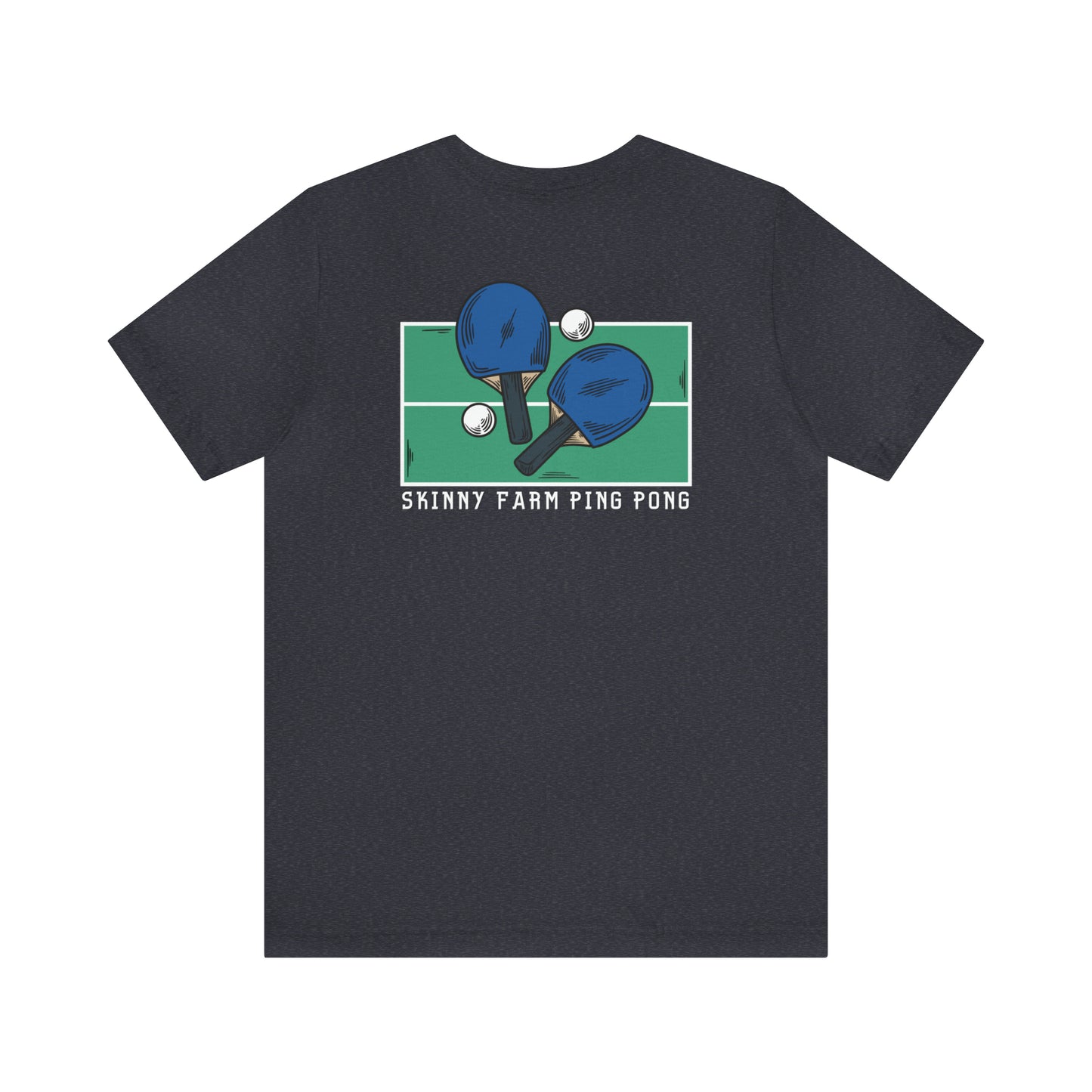 Pong Men + Skinny Farm Ping Pong (Front + Back) Unisex T-shirt