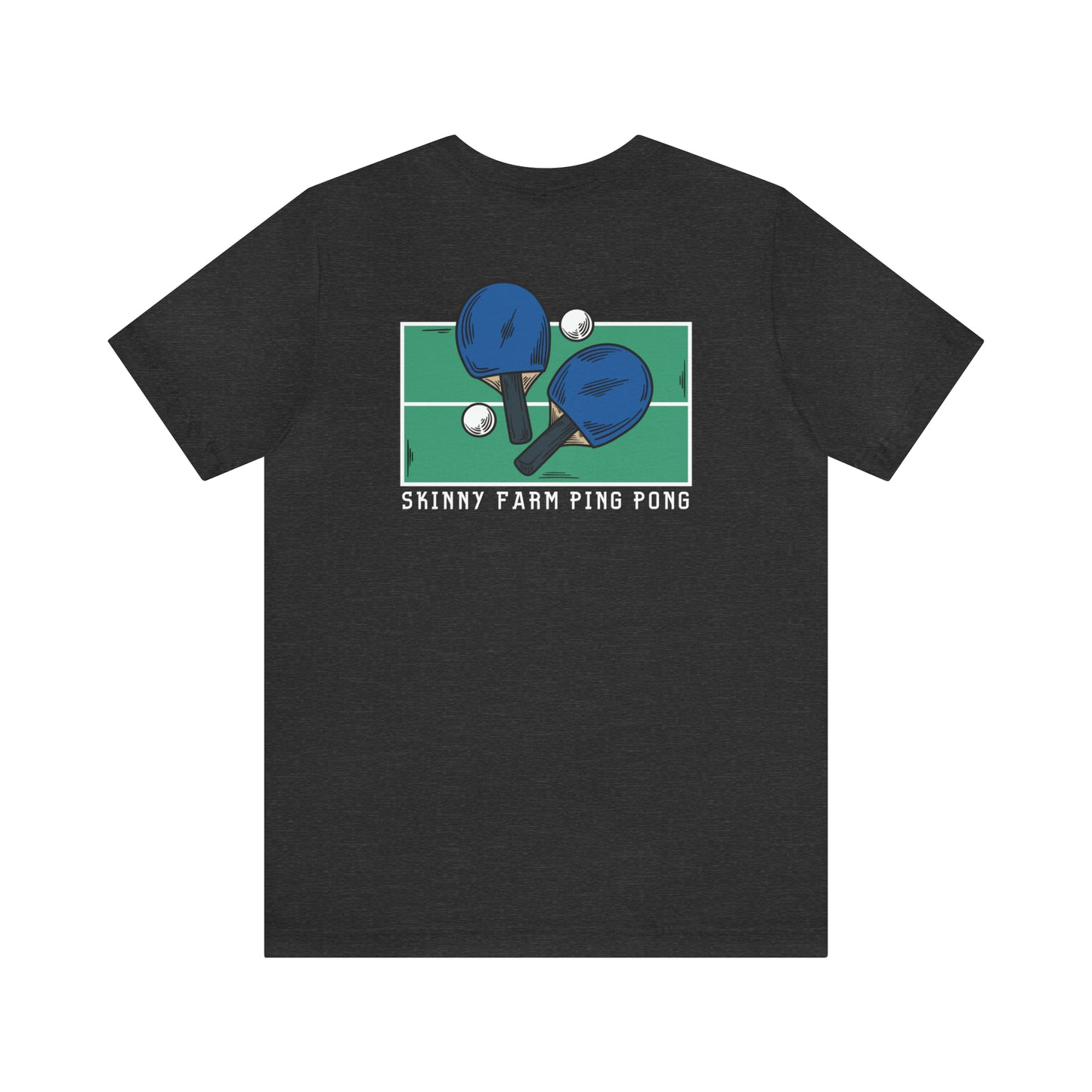 Pong Men + Skinny Farm Ping Pong (Front + Back) Unisex T-shirt