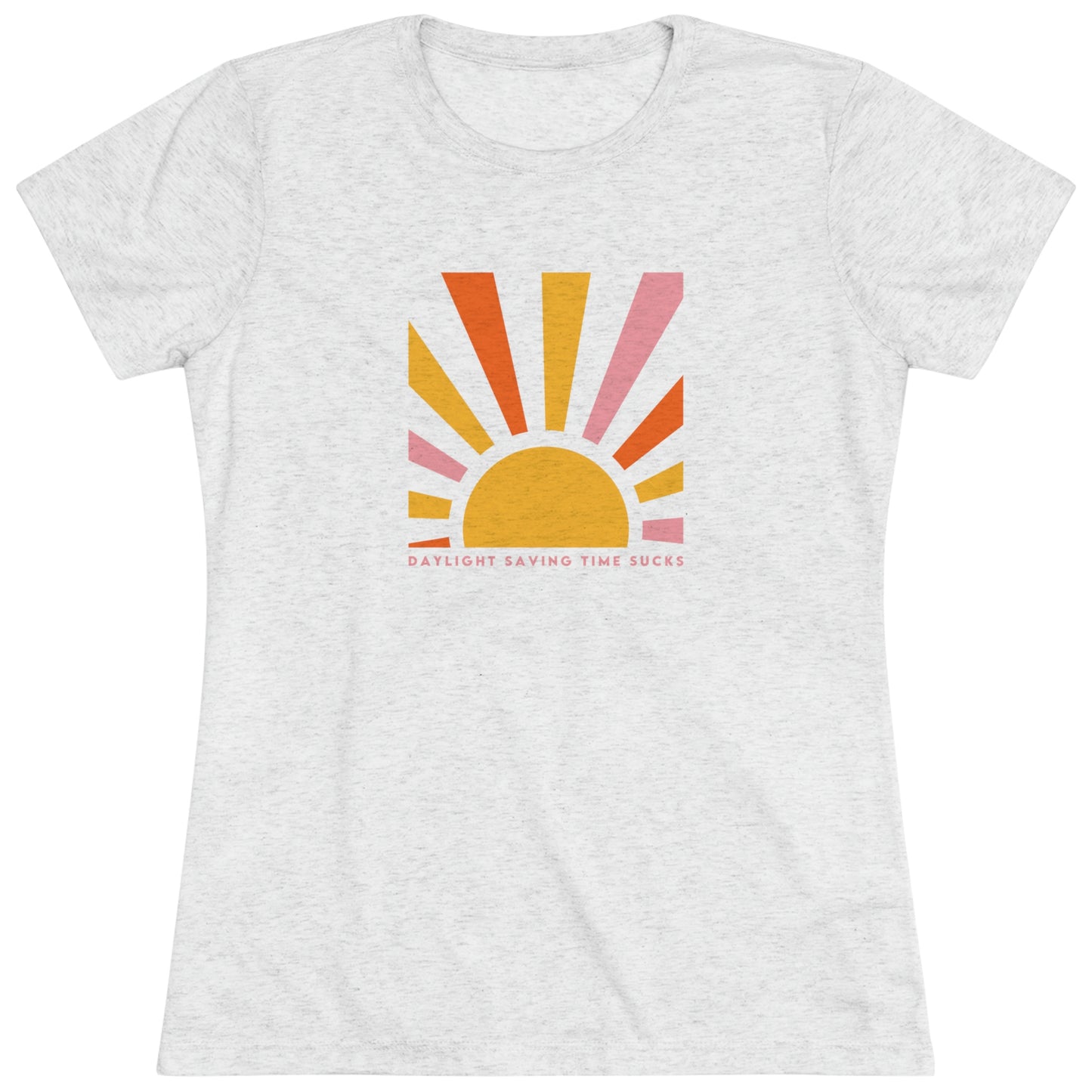 Daylight Saving Time Sucks Women's Tri-blend T-shirt
