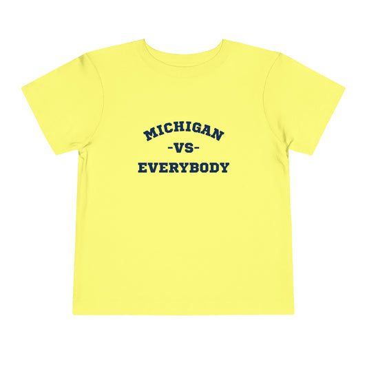 Michigan vs. Everybody Toddler T-shirt