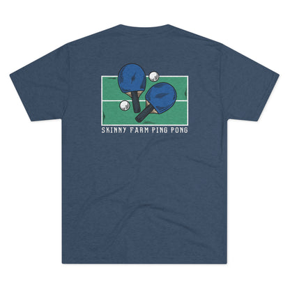 Pong Men + Skinny Farm Ping Pong (Front + Back) Unisex Tri-blend T-shirt