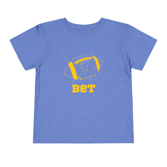 Bet - Football Toddler T-shirt