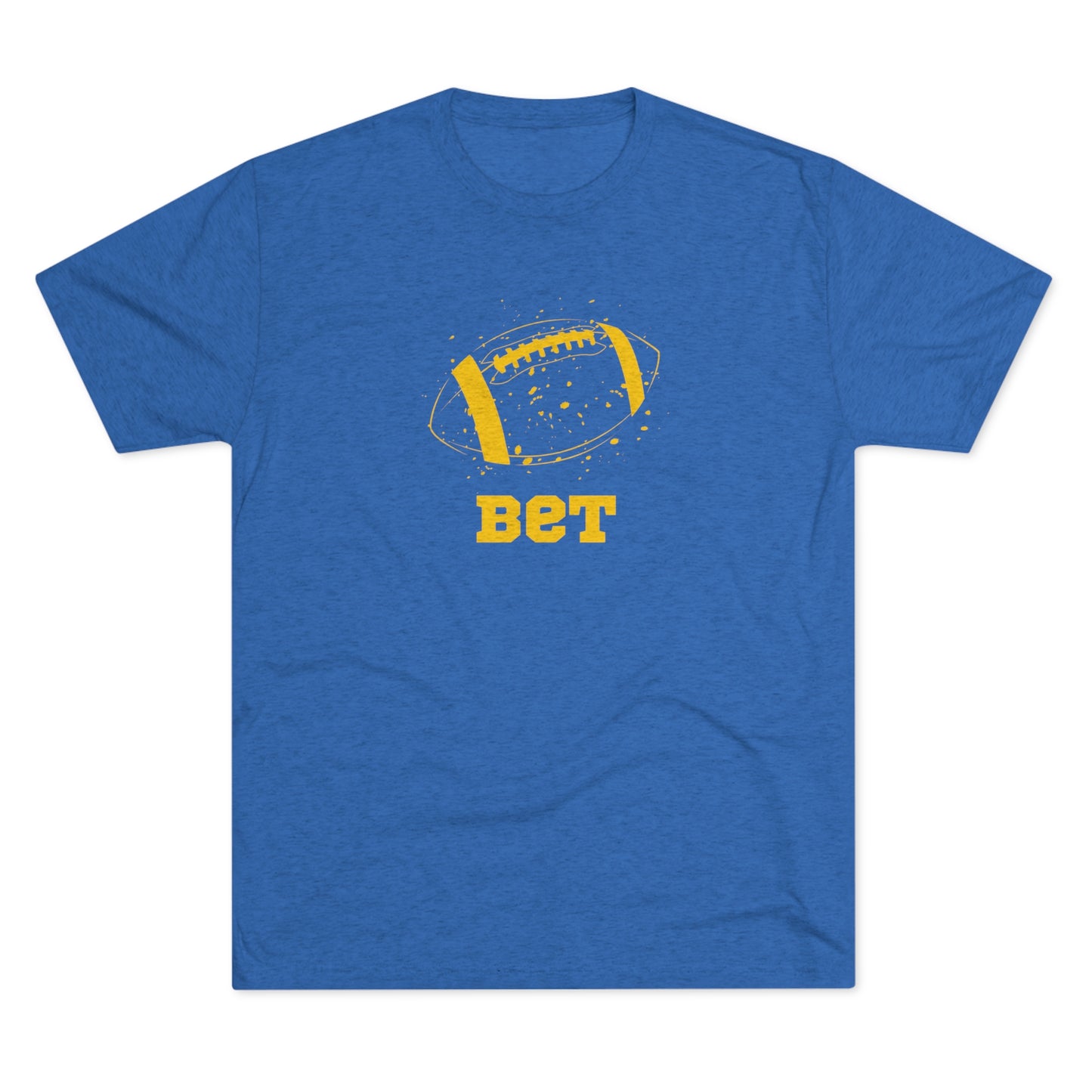 Bet - Football Unisex Tri-blend Adult T-shirt