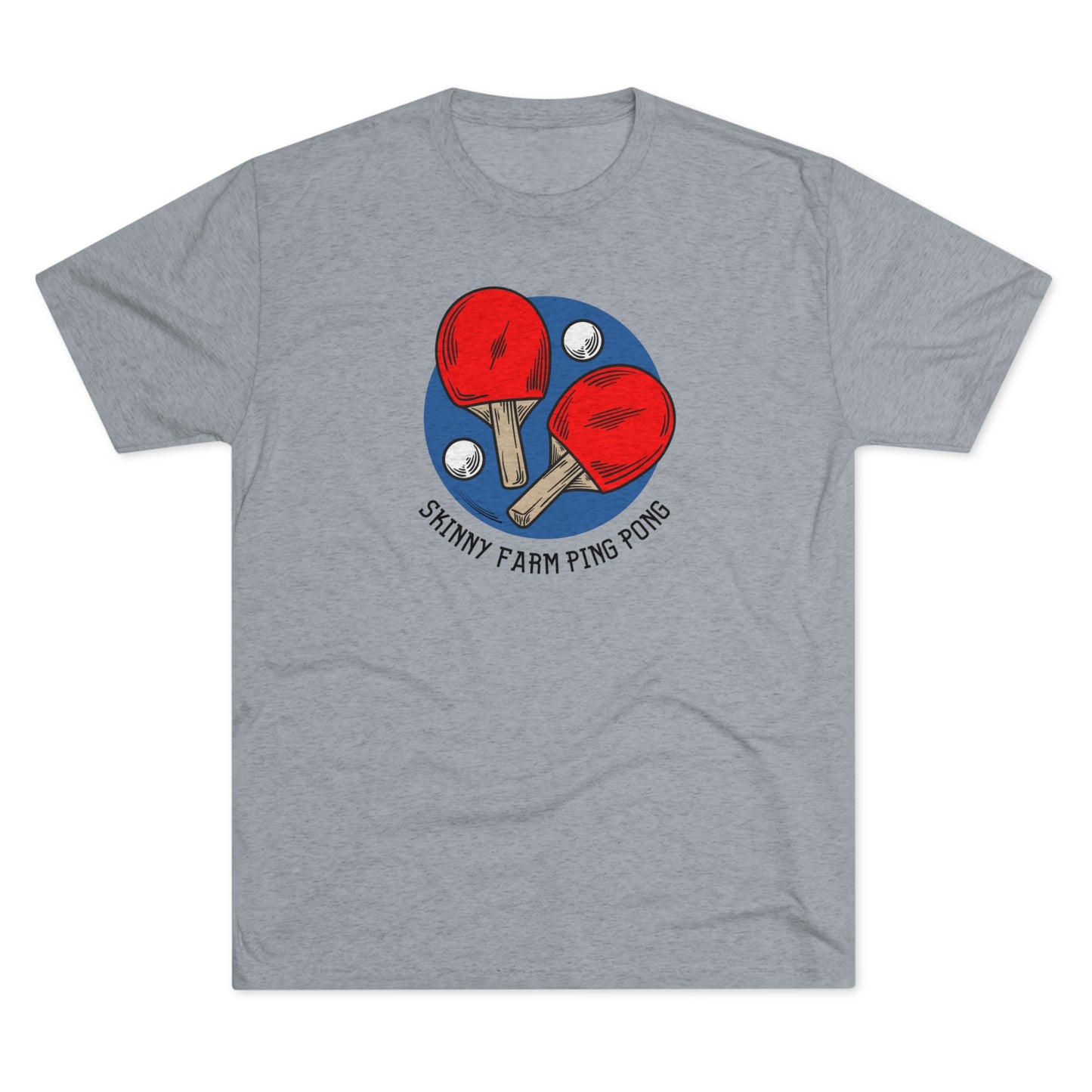 Skinny Farm Ping Pong Circle (Front Only) Unisex Tri-blend T-shirt