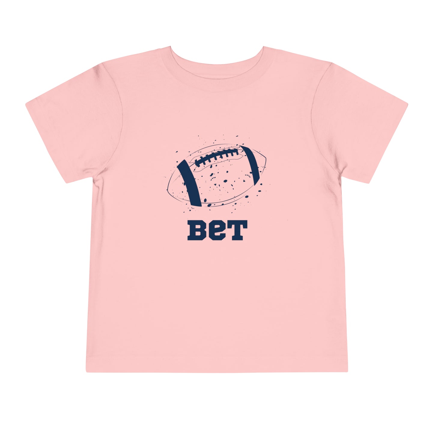 Bet - Football Toddler T-shirt