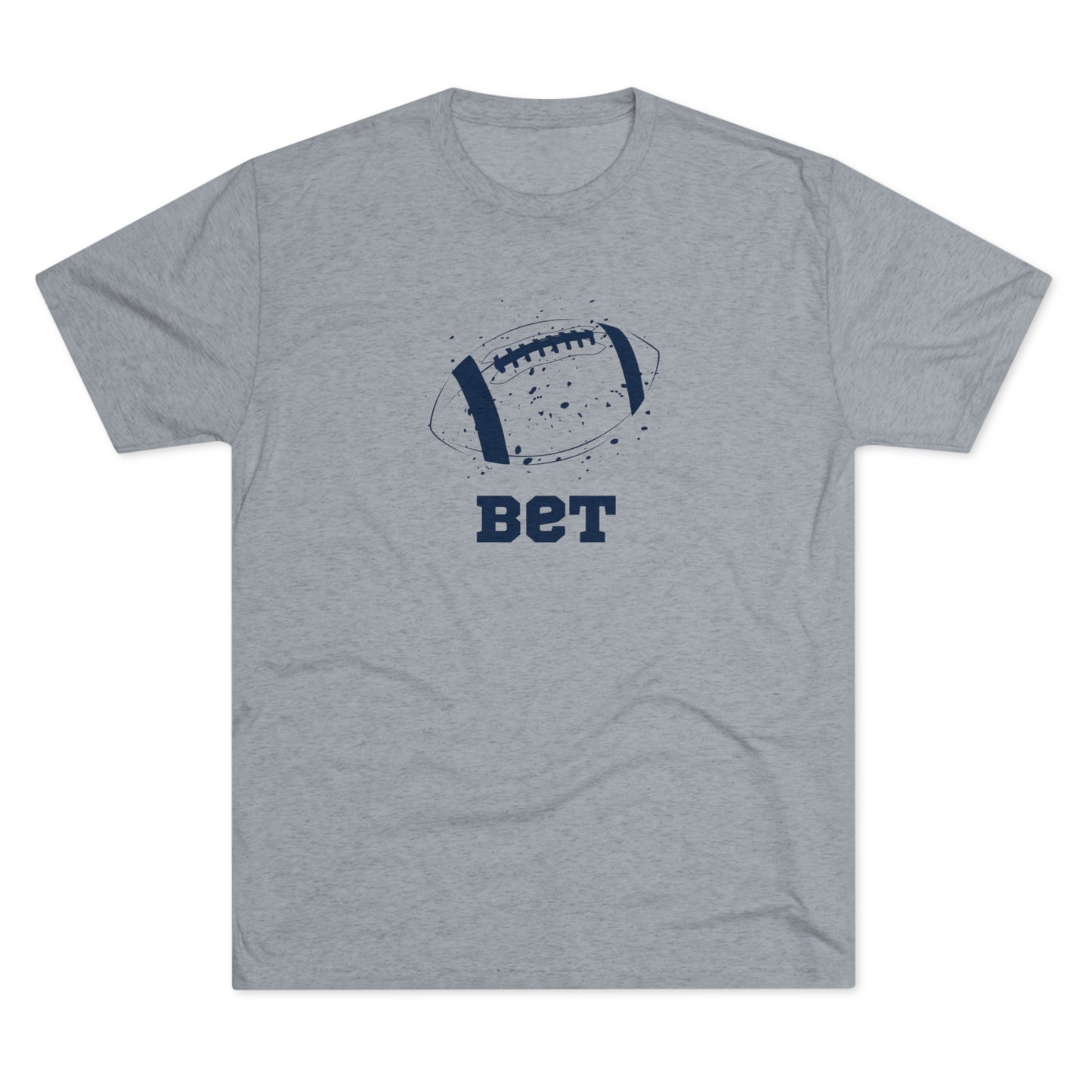 Bet - Football Unisex Tri-blend Adult T-shirt