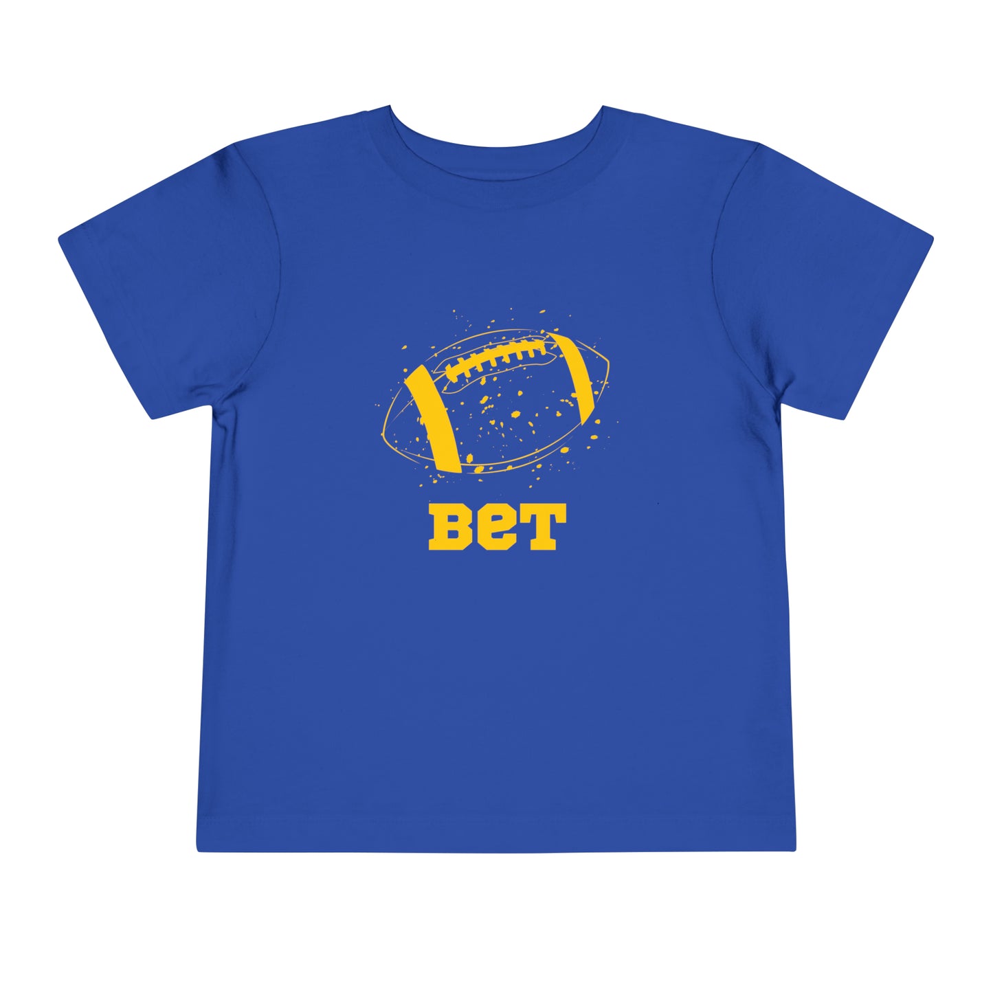 Bet - Football Toddler T-shirt