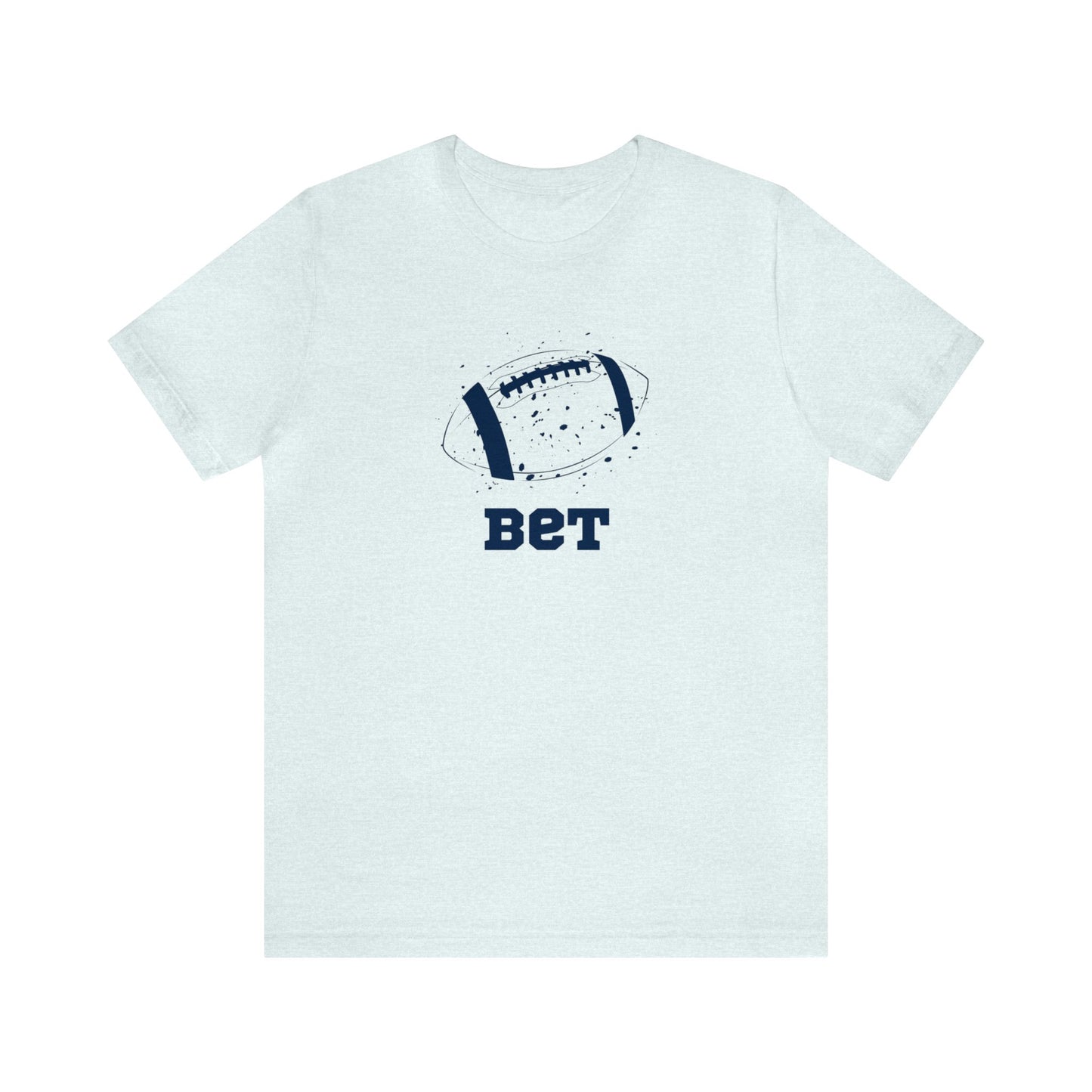 Bet - Football Unisex Adult T-shirt