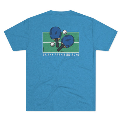 Pong Men + Skinny Farm Ping Pong (Front + Back) Unisex Tri-blend T-shirt