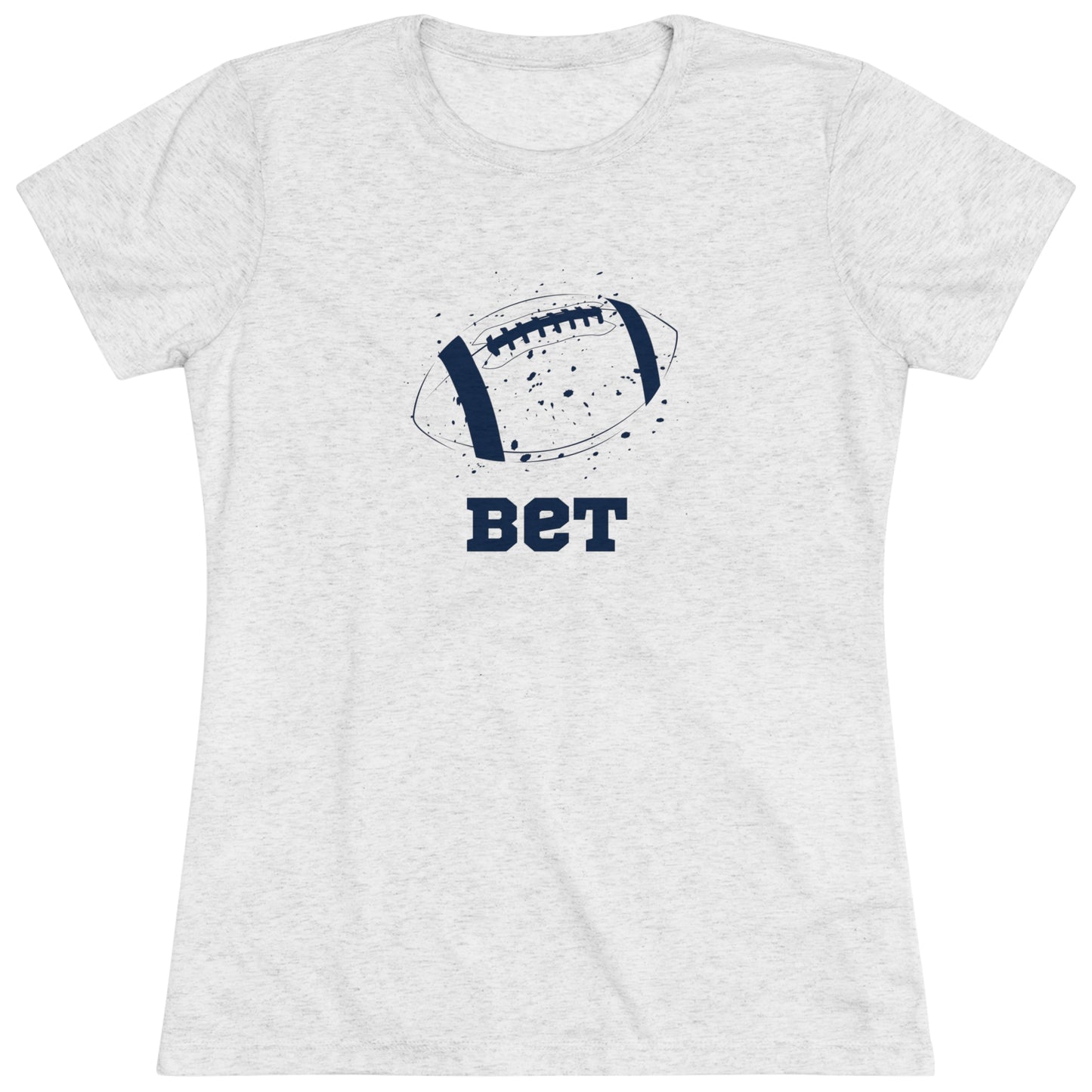 Bet - Football Women's Tri-blend T-shirt