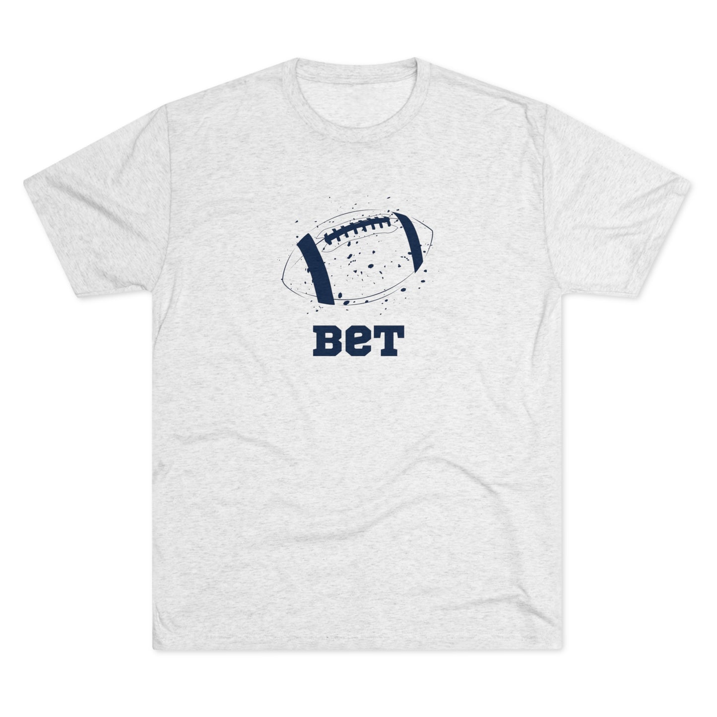 Bet - Football Unisex Tri-blend Adult T-shirt