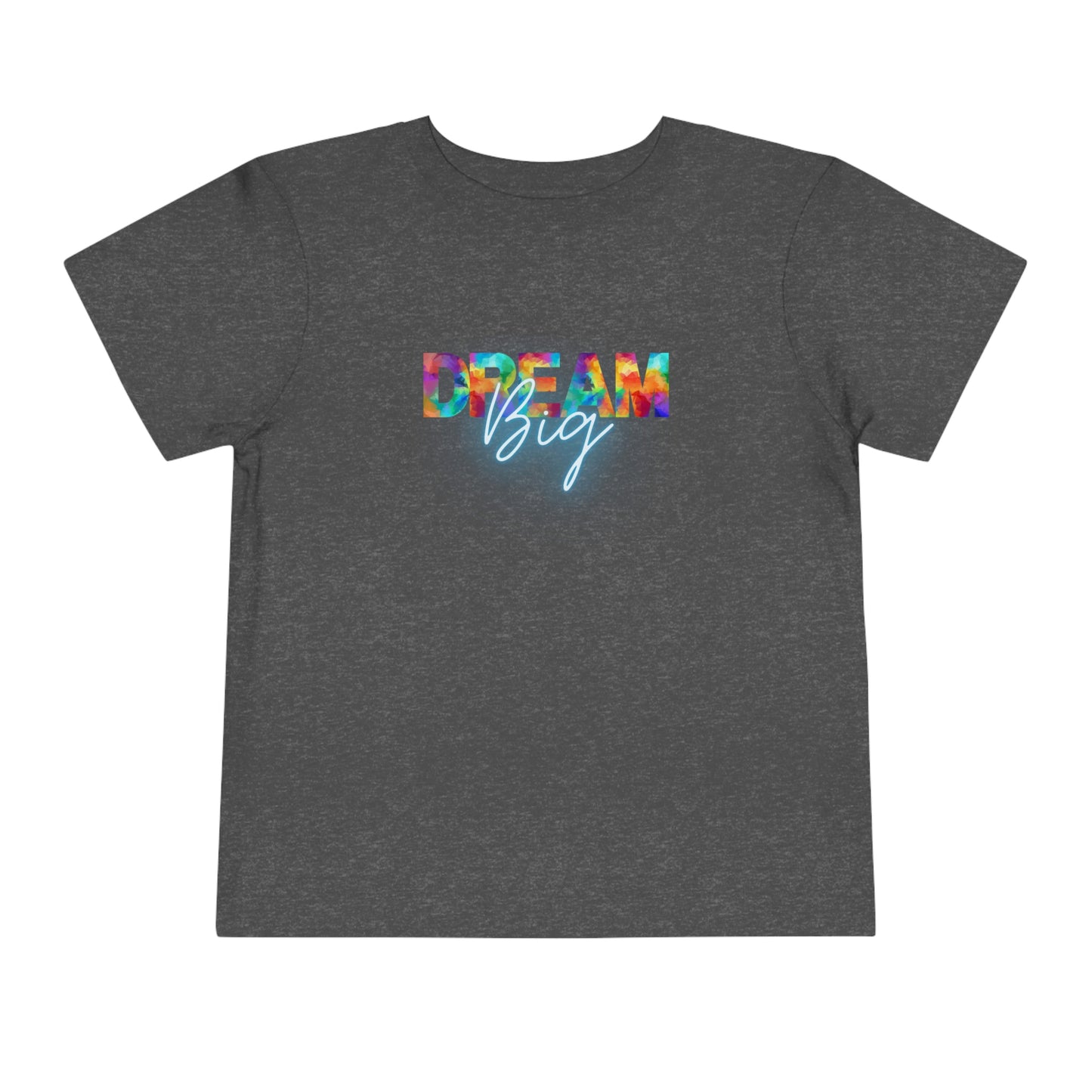 Dream Big Toddler T-shirt