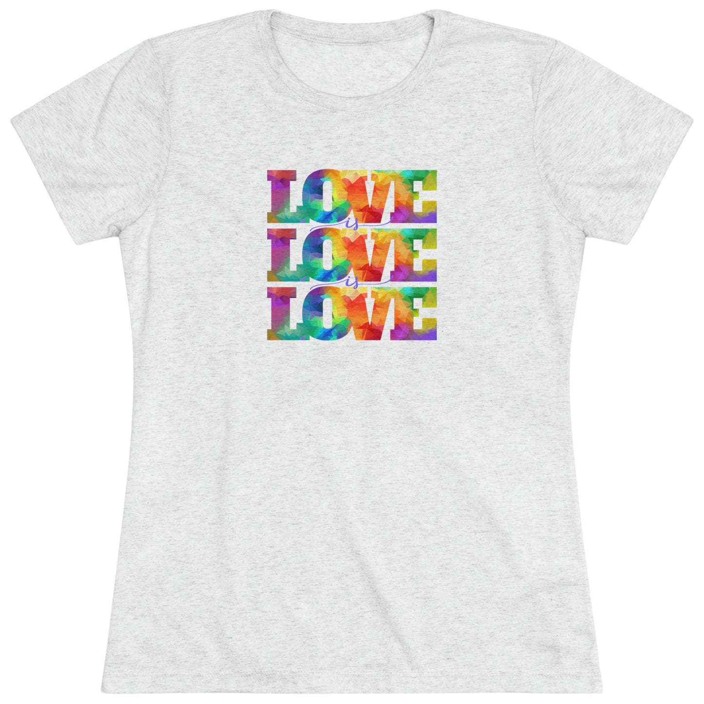 Love is Love is Love Women's Tri-blend T-shirt