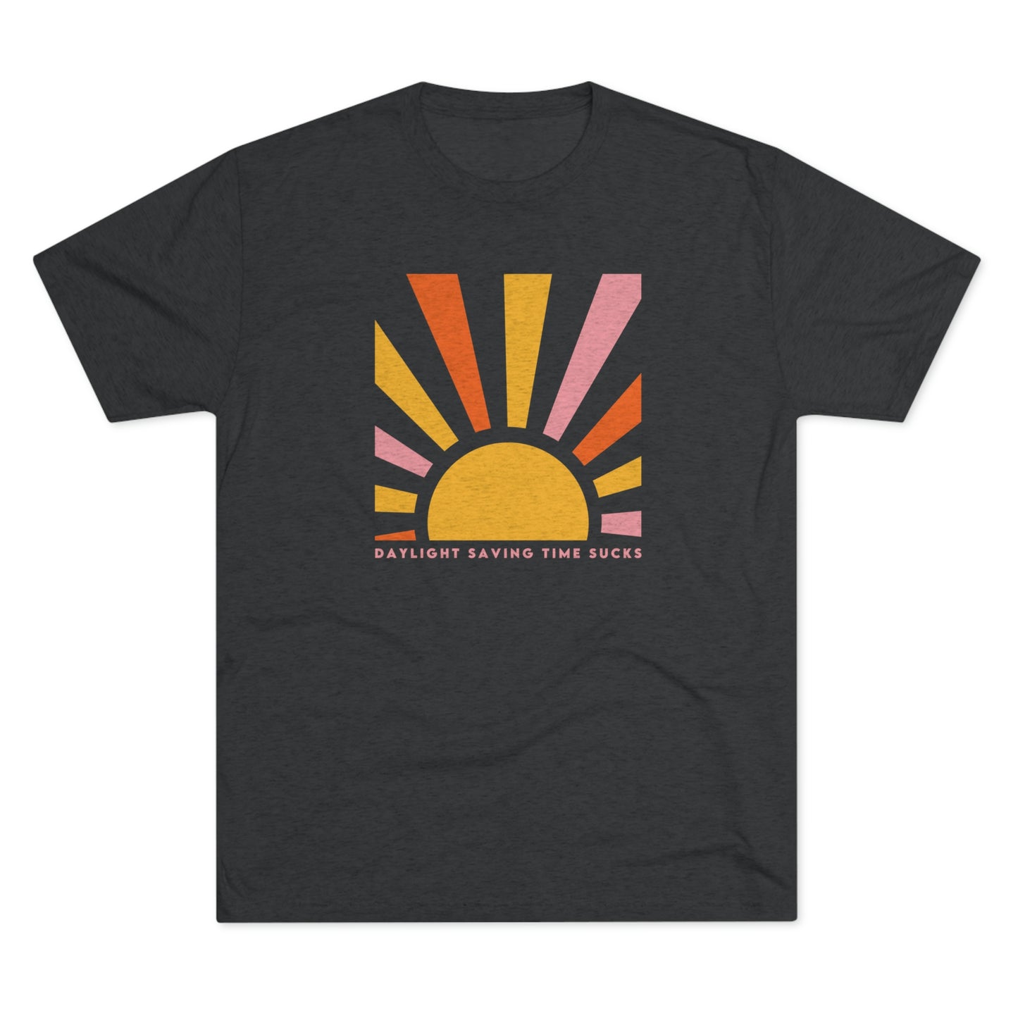Daylight Saving Time Sucks Unisex Tri-blend T-shirt
