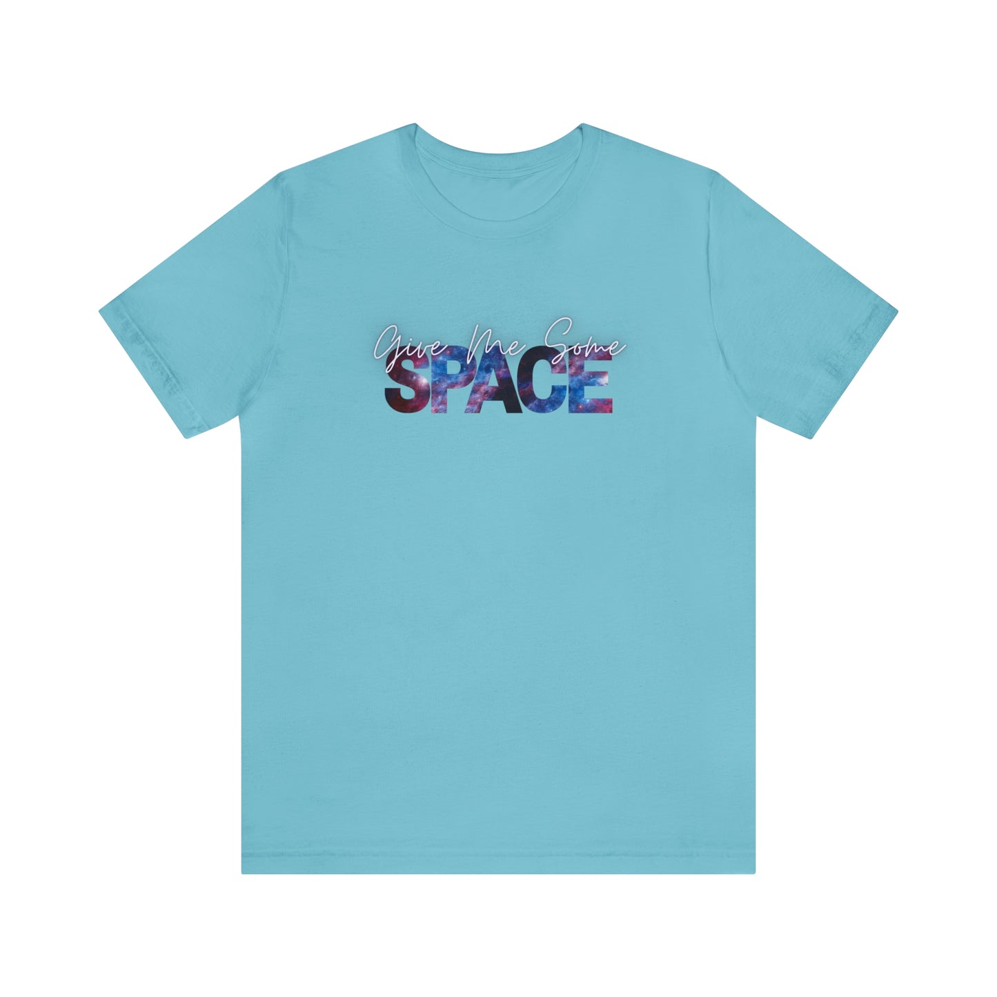 Give Me Some Space Unisex T-shirt