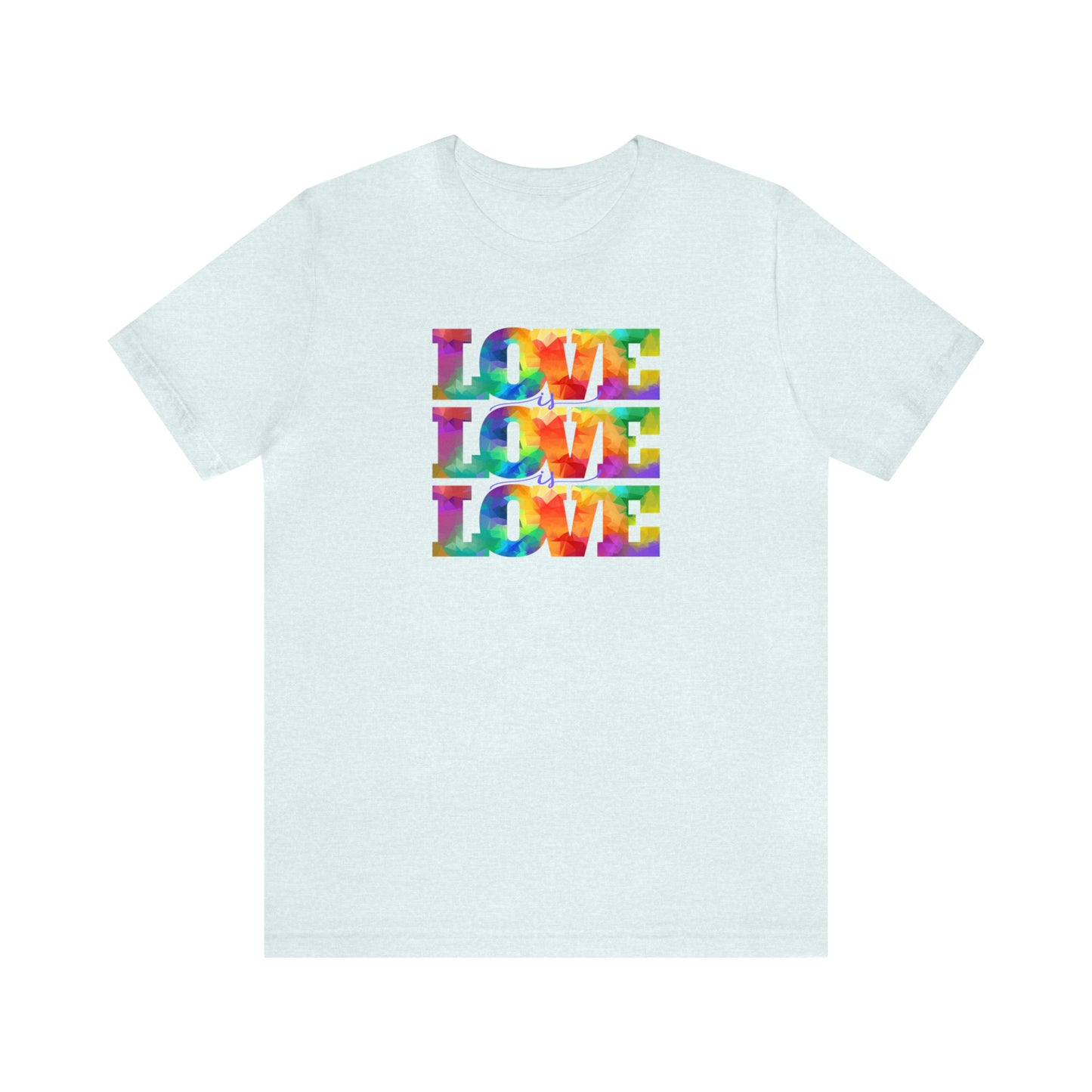 Love is Love is Love Unisex T-shirt