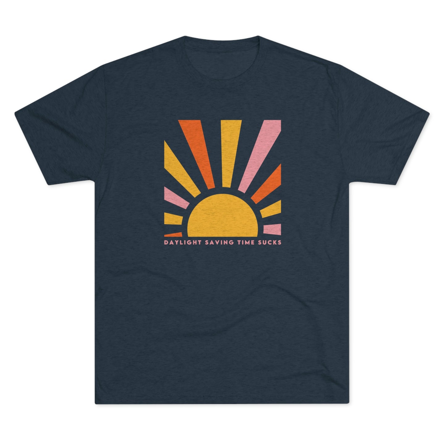 Daylight Saving Time Sucks Unisex Tri-blend T-shirt
