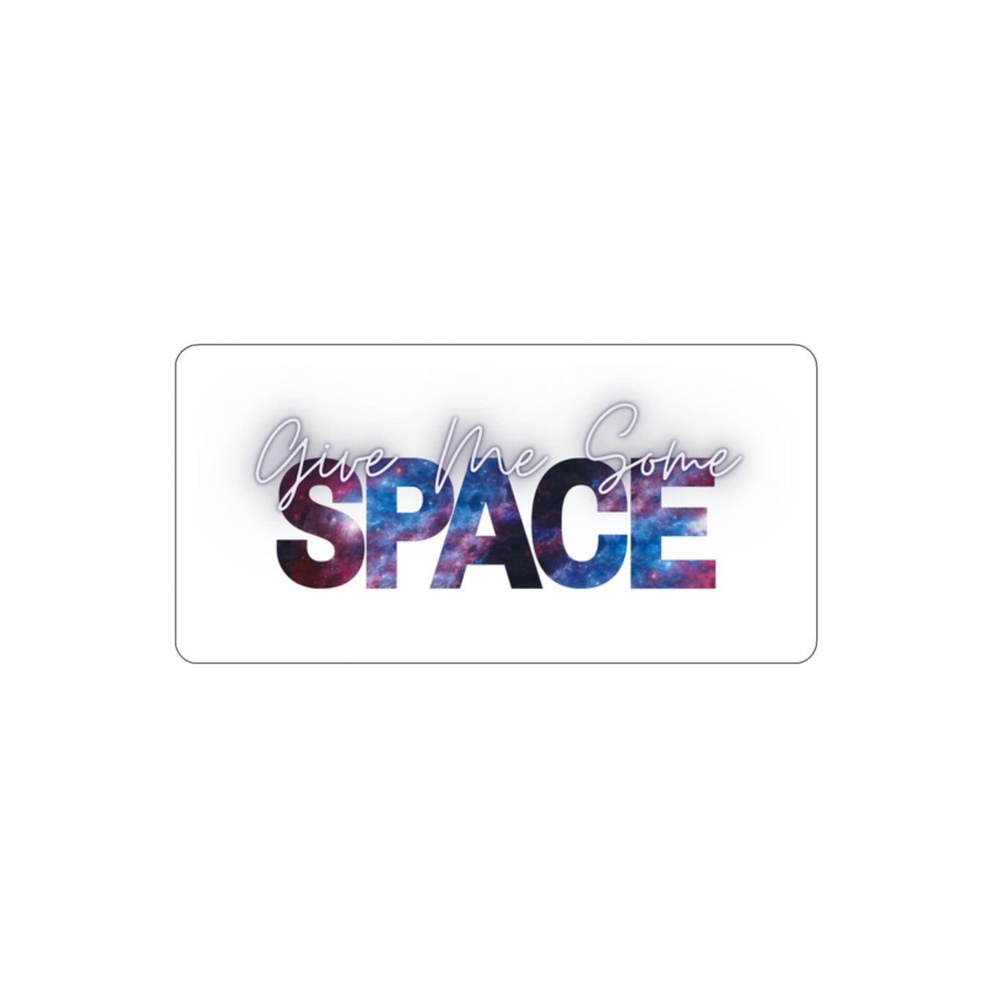 Give Me Some Space Die-Cut Stickers