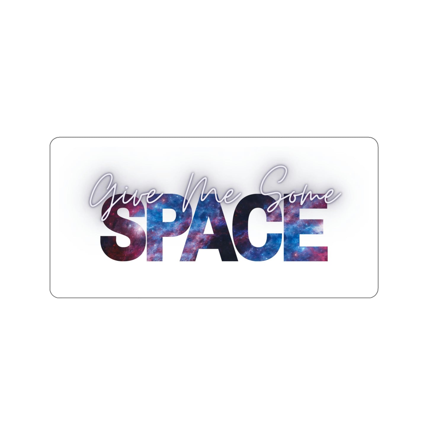 Give Me Some Space Die-Cut Stickers