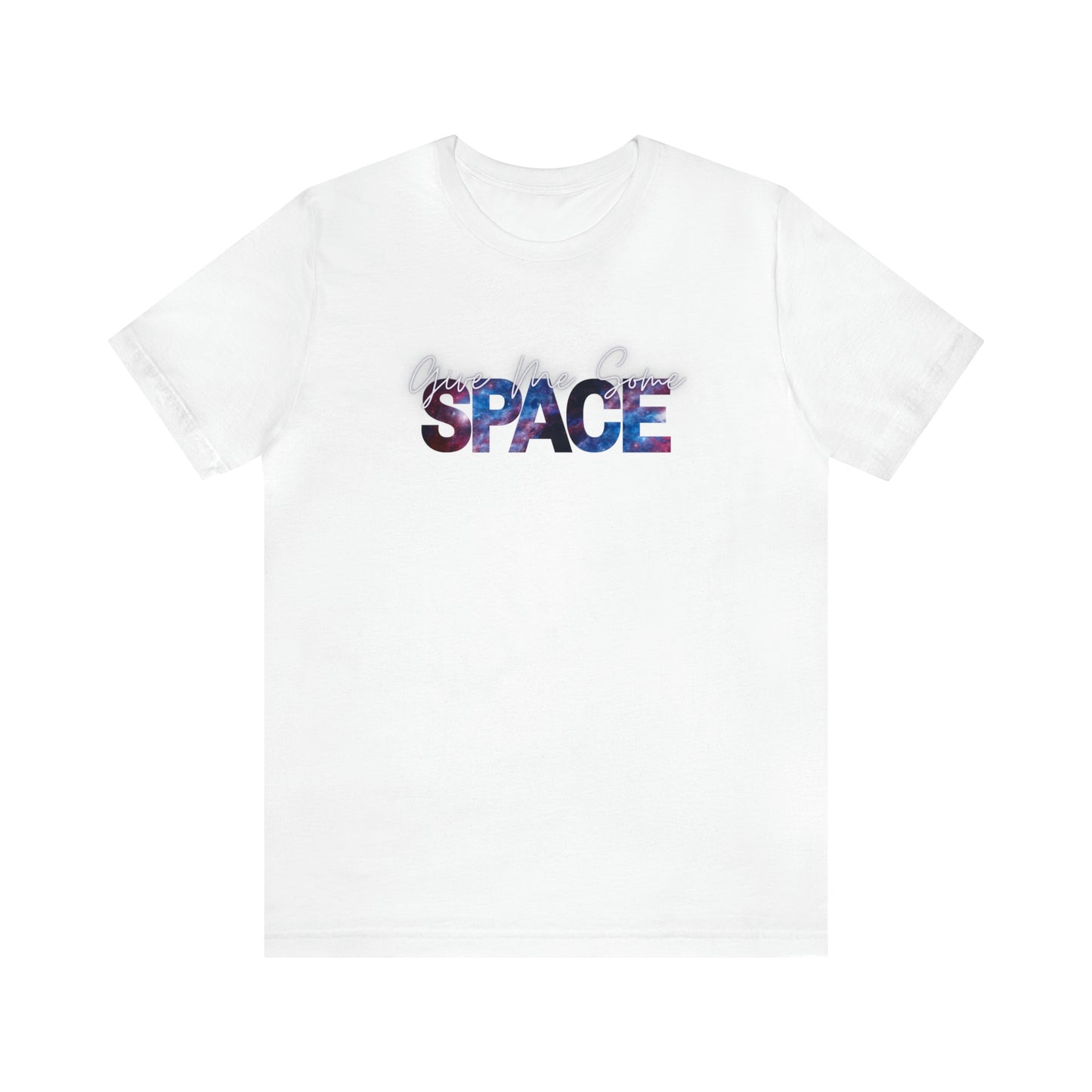 Give Me Some Space Unisex T-shirt