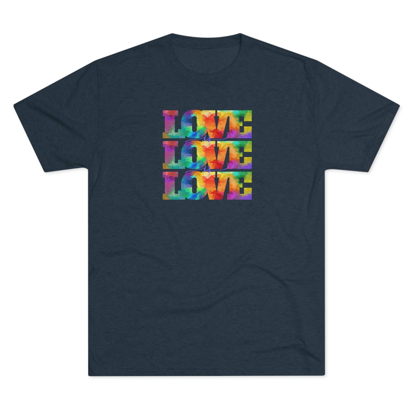 Love is Love is Love Unisex Tri-blend T-shirt