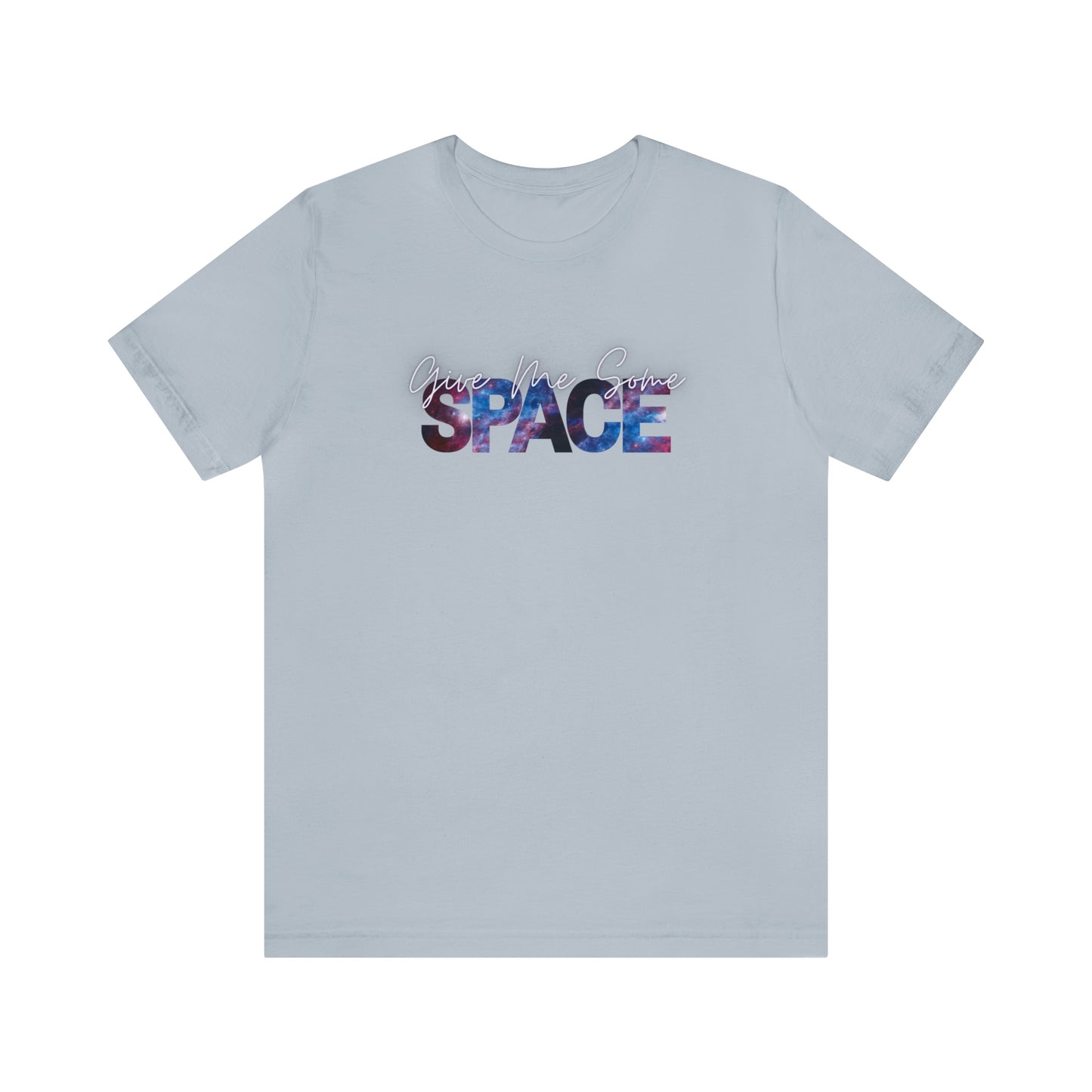 Give Me Some Space Unisex T-shirt